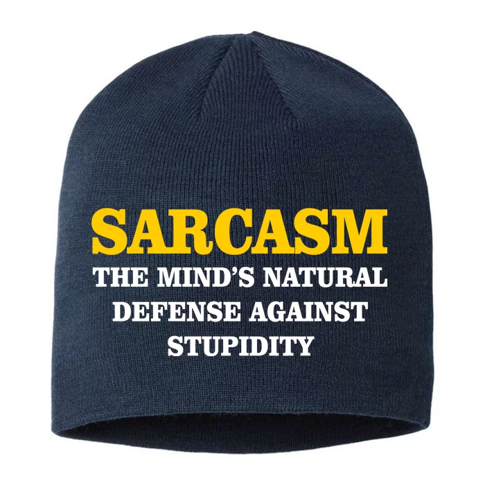 Sarcasm The Mind's Natural Defense 8 1/2in Sustainable Knit Beanie