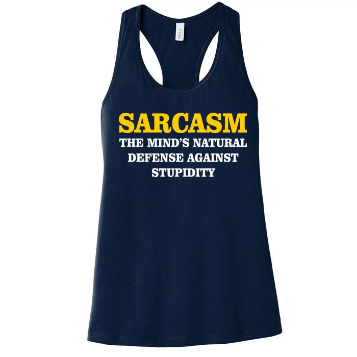 Sarcasm The Mind's Natural Defense Women's Racerback Tank