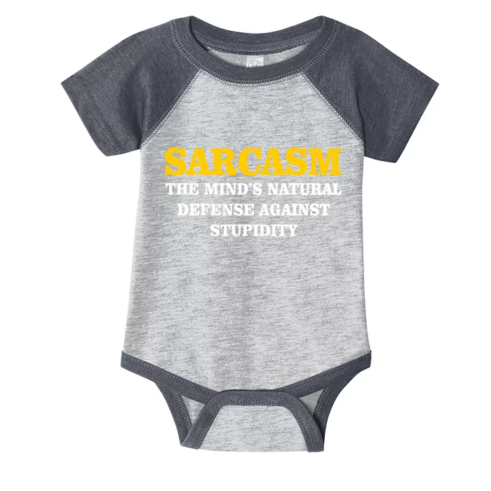 Sarcasm The Mind's Natural Defense Infant Baby Jersey Bodysuit