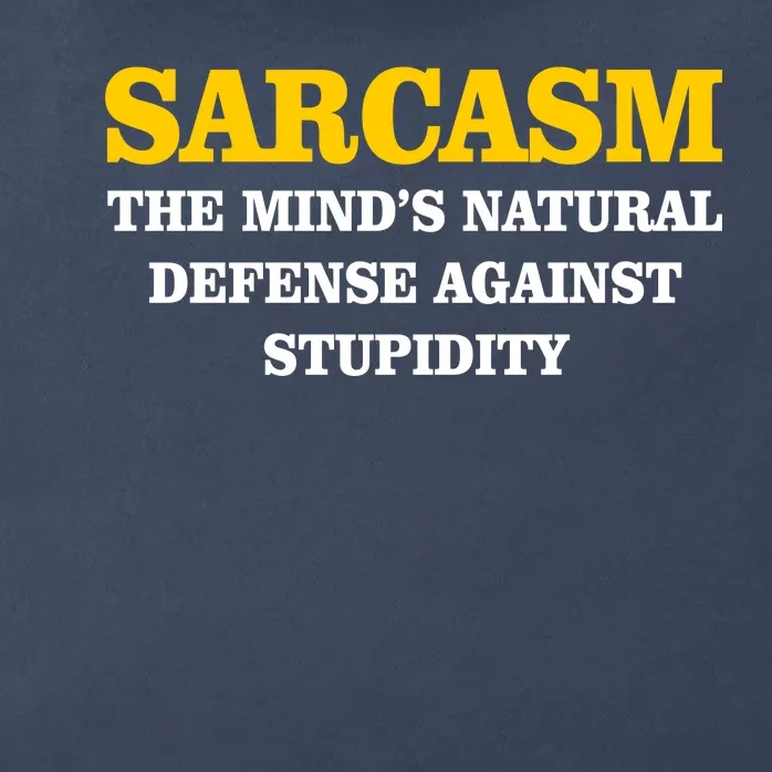 Sarcasm The Mind's Natural Defense Zip Tote Bag