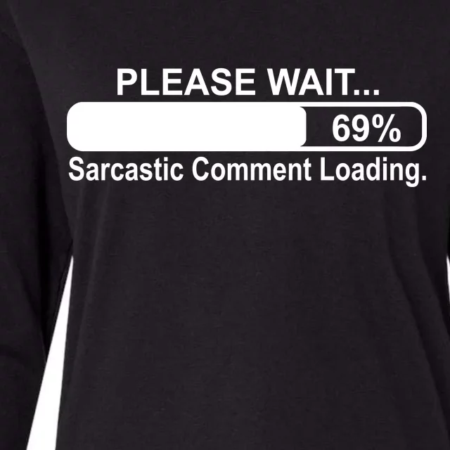 Sarcastic Comment Loading Womens Cotton Relaxed Long Sleeve T-Shirt