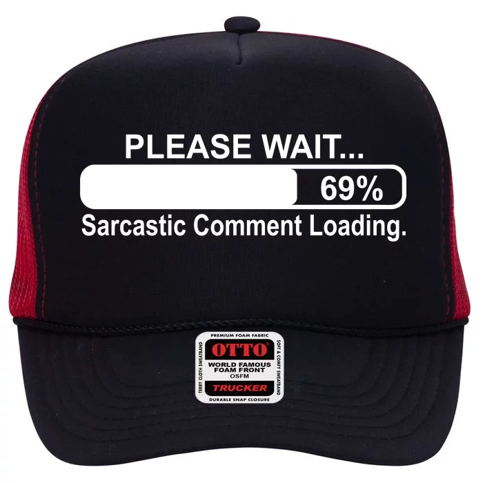 Sarcastic Comment Loading High Crown Mesh Trucker Hat