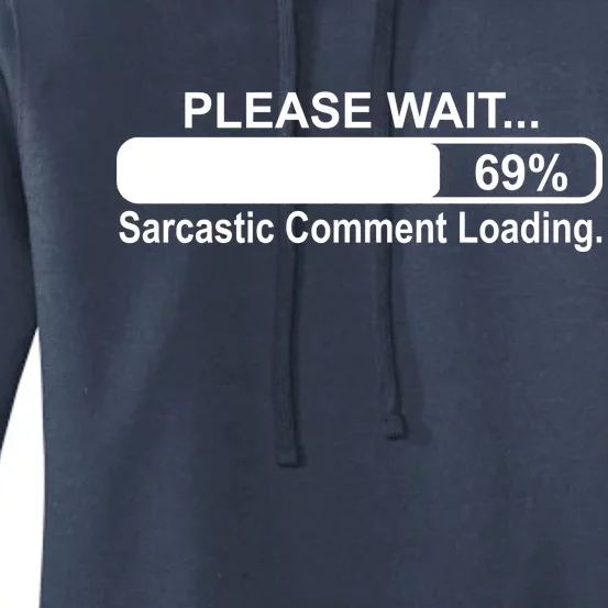 Sarcastic Comment Loading Women's Pullover Hoodie