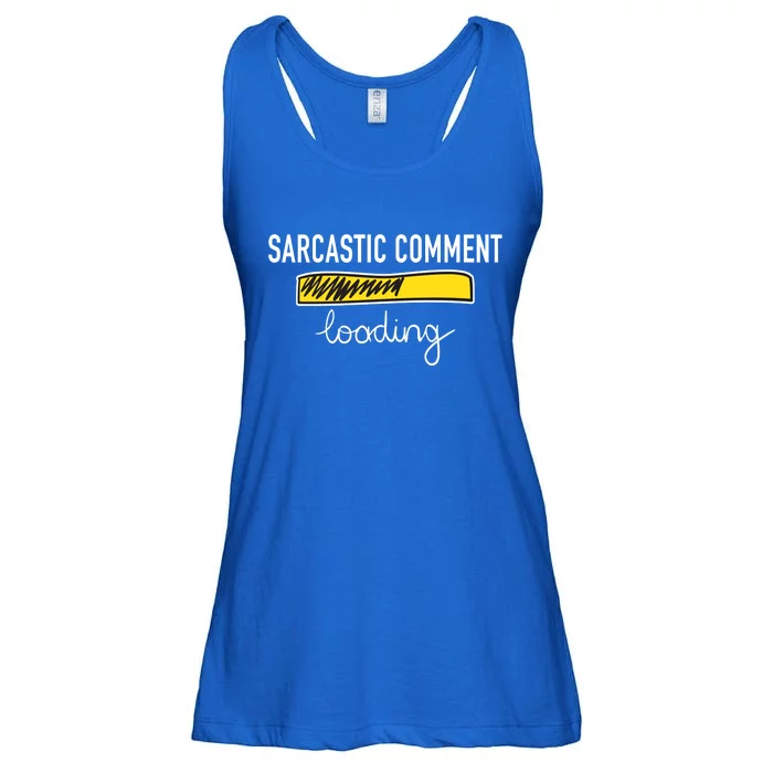 Sarcastic Comment Loading Funny Meme Ladies Essential Flowy Tank