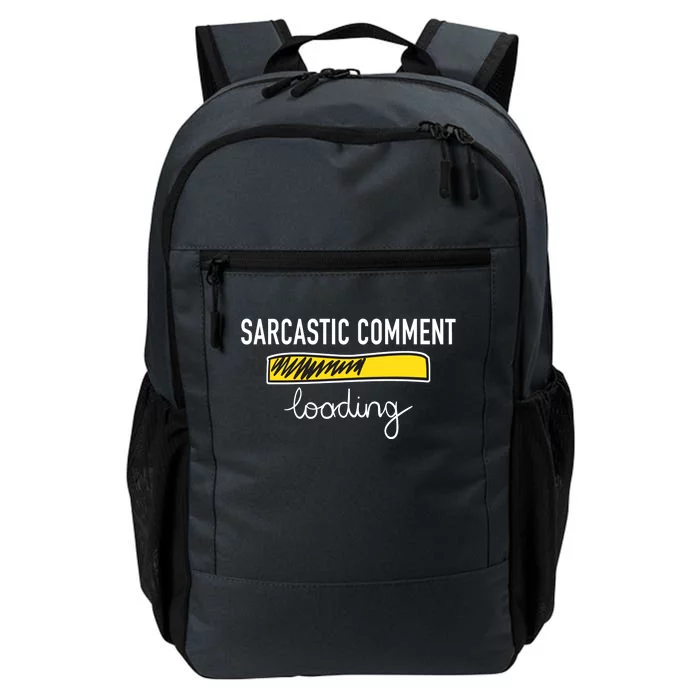 Sarcastic Comment Loading Funny Meme Daily Commute Backpack