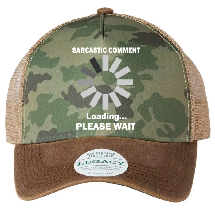 Sarcastic Comment Loading Please Wait Legacy Tie Dye Trucker Hat