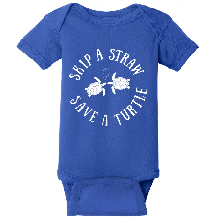 Skip A Straw Save A Turtle Cute Turtle Graphic Gift Baby Bodysuit