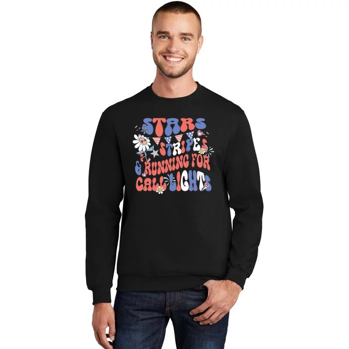 Stars And Stripes Running For Call Lights 4th Of July Nurse Sweatshirt