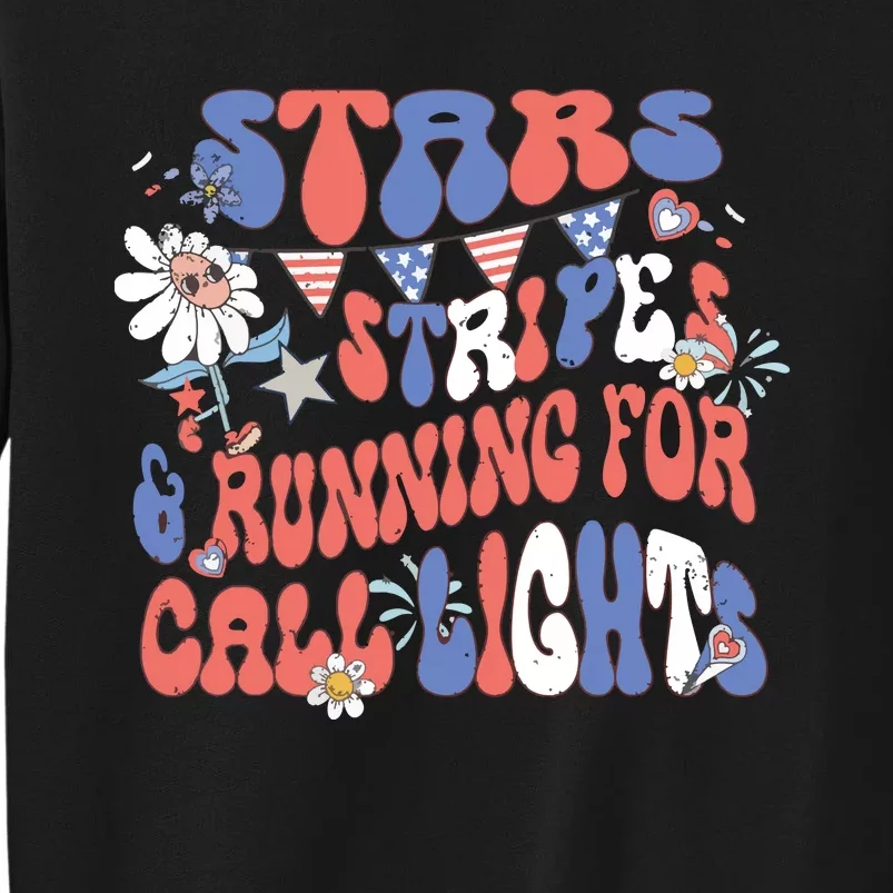 Stars And Stripes Running For Call Lights 4th Of July Nurse Sweatshirt