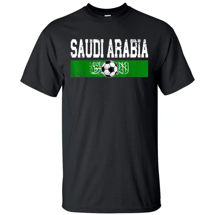 Saudi Arabia Saudis Flag Soccer Jersey Football Lovers Tall T-Shirt