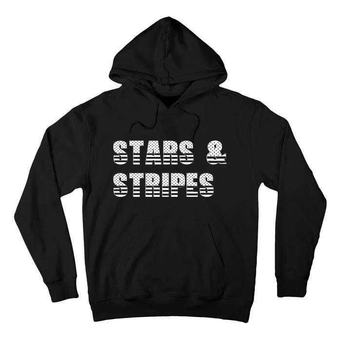 Stars And Stripes 4th Of July Patriotic Celebrate Independence Day In Style Tall Hoodie