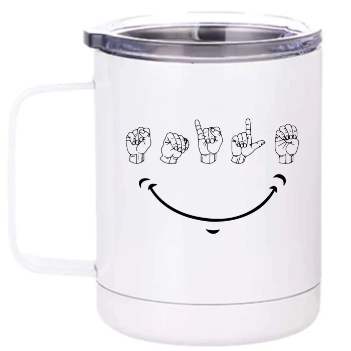 Smile American Sign Language ASL Front & Back 12oz Stainless Steel Tumbler Cup