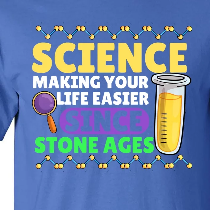 Science Appreciation Science Lovers National Science Month Gift Tall T-Shirt