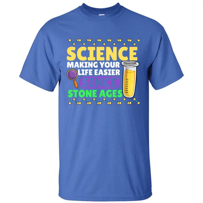 Science Appreciation Science Lovers National Science Month Gift Tall T-Shirt