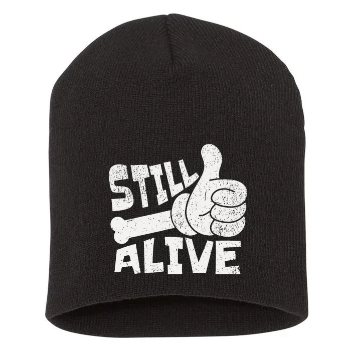 Still Alive Skeleton Hand Dark Humor Graphic Short Acrylic Beanie