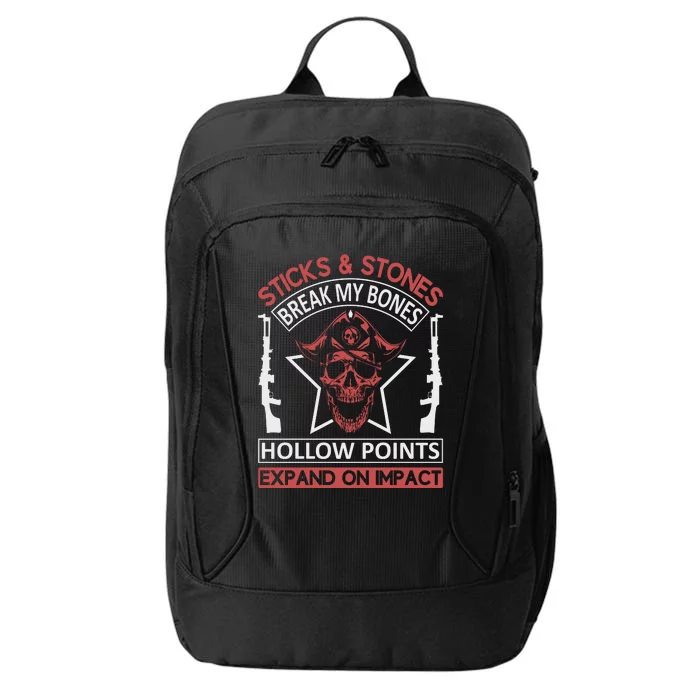 Sticks And Stones Break My Bones Hollow Points Expand On Impact City Backpack