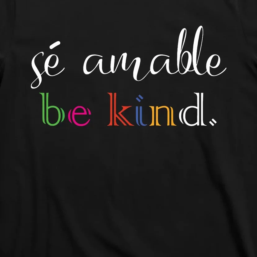 Se Amable Spanish Teacher Gift Be Kind T-Shirt