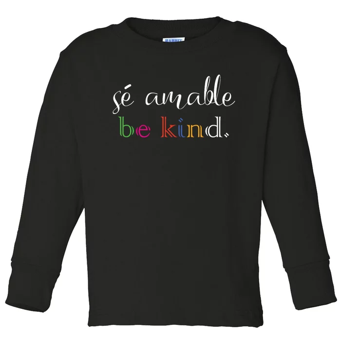 Se Amable Spanish Teacher Gift Be Kind Toddler Long Sleeve Shirt