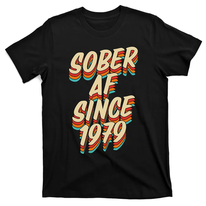 Sober Af Since 1979 Funny Sobriety Anniversary Party Supply T-Shirt