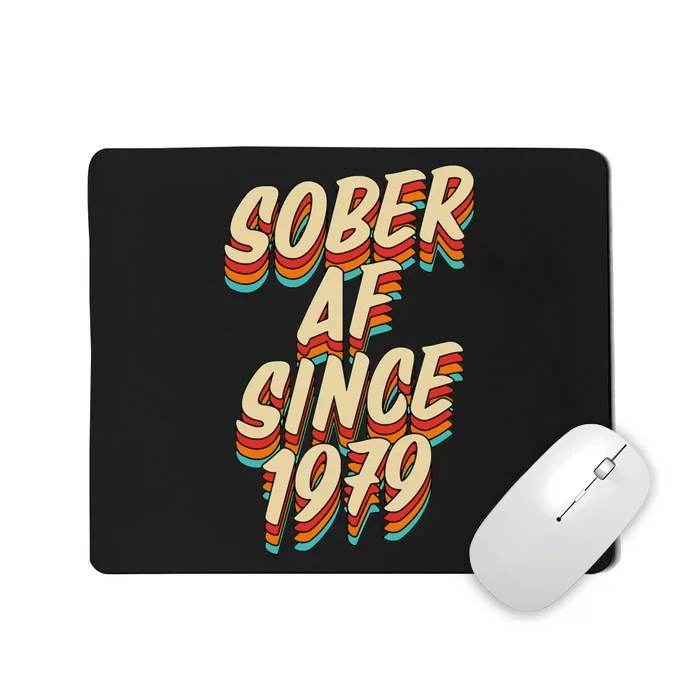 Sober Af Since 1979 Funny Sobriety Anniversary Party Supply Mousepad