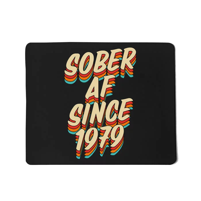 Sober Af Since 1979 Funny Sobriety Anniversary Party Supply Mousepad