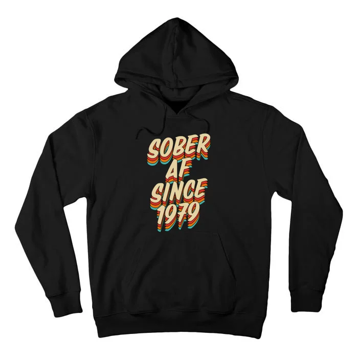 Sober Af Since 1979 Funny Sobriety Anniversary Party Supply Tall Hoodie