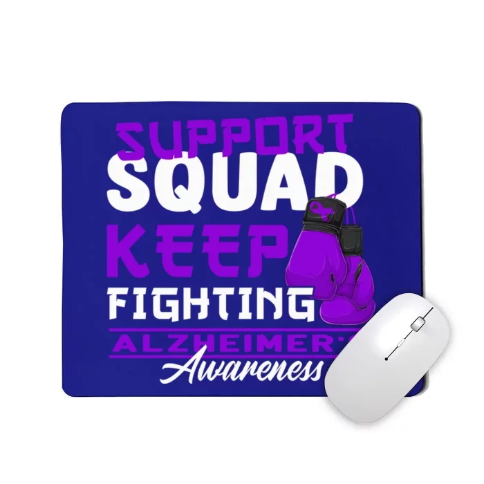 Support Awareness Squad I ALZ Remember Alzheimers Mousepad