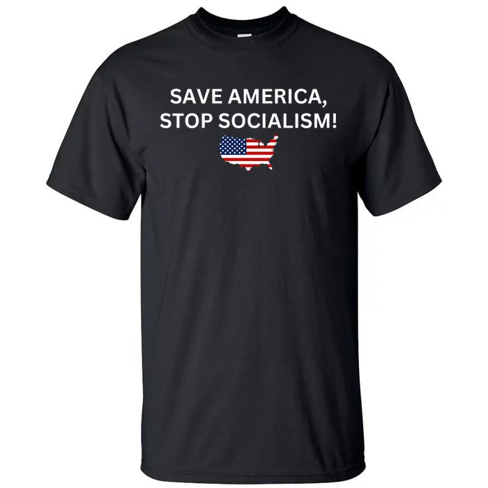 Save America Stop Socialism Tall T-Shirt