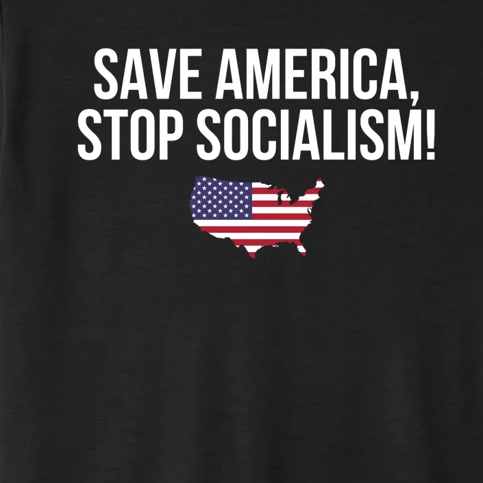 Save America Stop Socialism ChromaSoft Performance T-Shirt