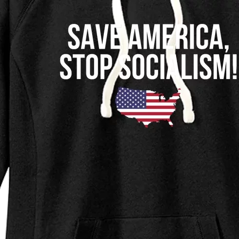 Save America Stop Socialism Women's Fleece Hoodie