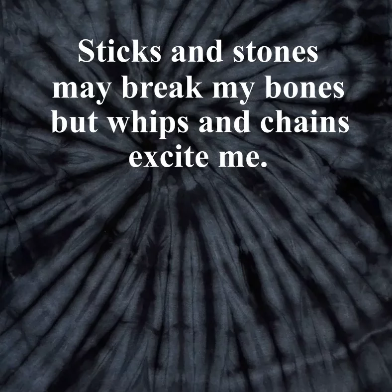 Sticks And Stones May Break My Bones Tie-Dye T-Shirt