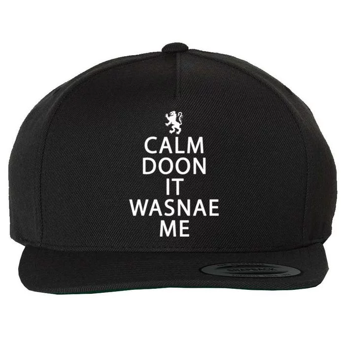 Scottish Ancestry Scotland Calm Doon It Wasnae Me Wool Snapback Cap