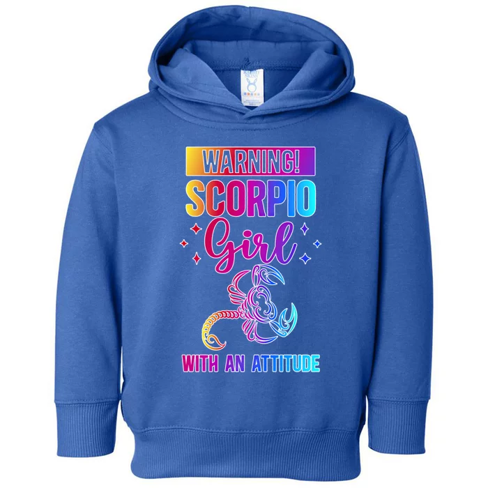 Scorpio Attitude Scorpio Zodiac Sign Scorpio Birthday Gift Toddler Hoodie