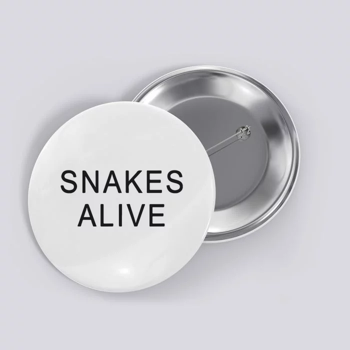 Snakes Alive Button