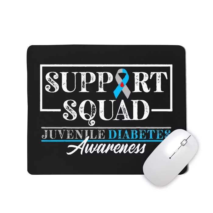 Support Awareness Squad I Juvenile T1D Type 1 Diabetes Mousepad