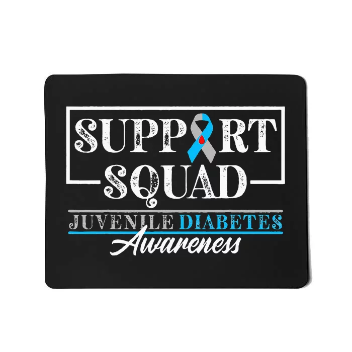 Support Awareness Squad I Juvenile T1D Type 1 Diabetes Mousepad