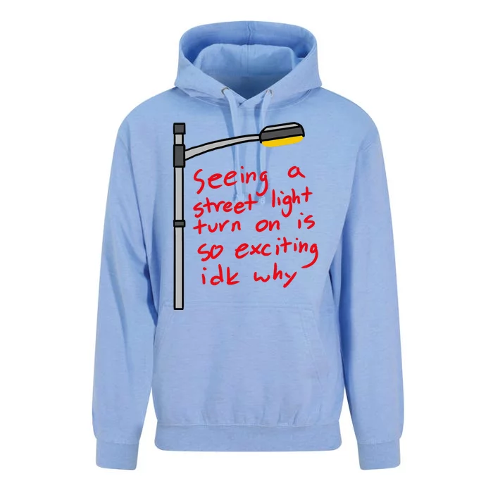 Seeing A Street Light Turn On Is So Exciting Funny Design Unisex Surf Hoodie