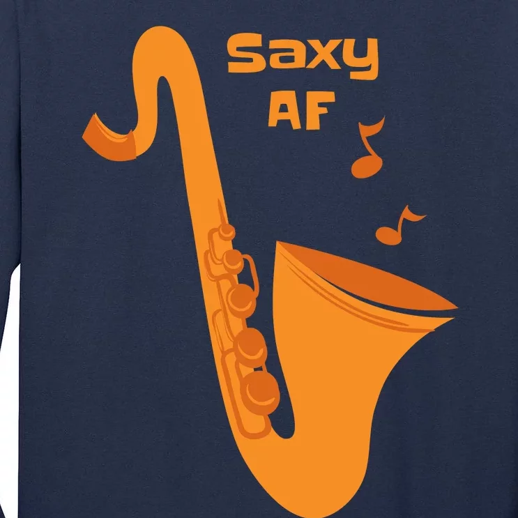 Saxy AF Tall Long Sleeve T-Shirt