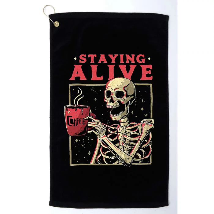 Staying Alive Skeleton Drink Coffee Funny Skeleton Skull Platinum Collection Golf Towel