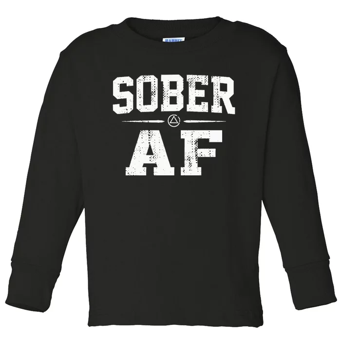 Sober AF Sobriety AA Alcoholics Anonymous Recovery Addiction Toddler Long Sleeve Shirt