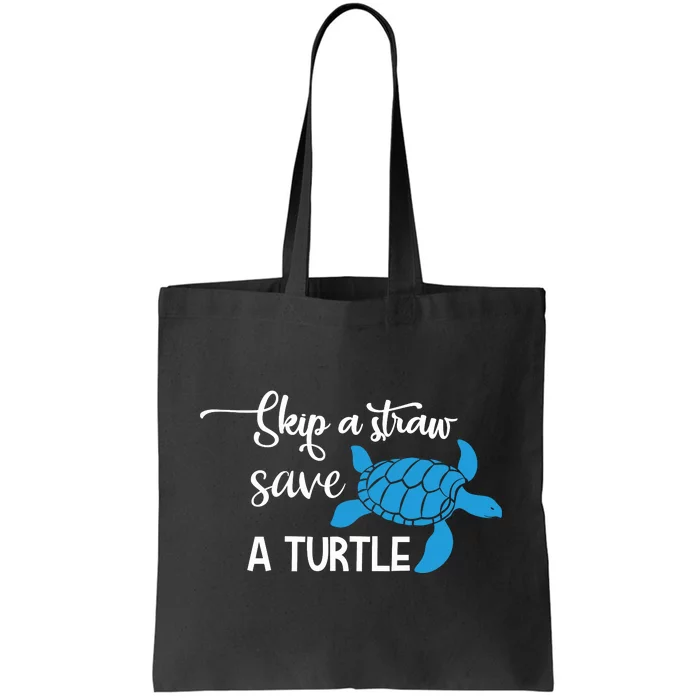 Skip A Straw Save A Turtle Tote Bag