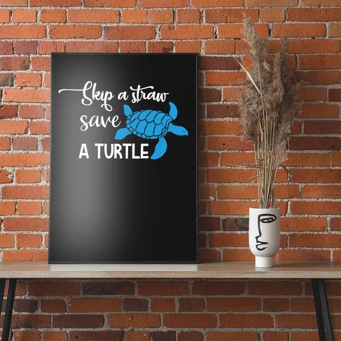 Skip A Straw Save A Turtle Poster