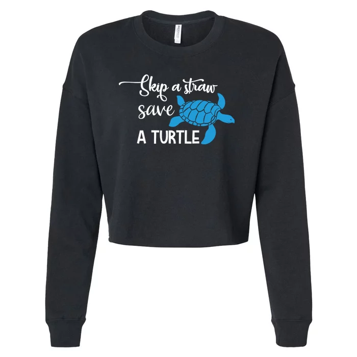 Skip A Straw Save A Turtle Cropped Pullover Crew