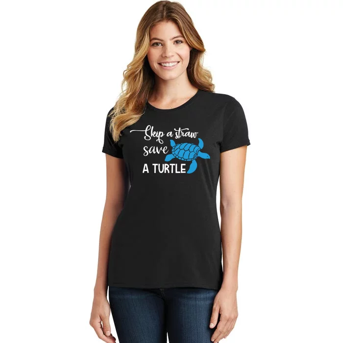 Skip A Straw Save A Turtle Women's T-Shirt