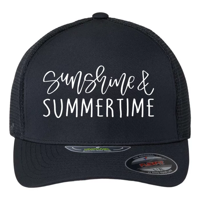 Sunshine And Summertime Funny Summer Saying Fun In The Sun Meaningful Gift Flexfit Unipanel Trucker Cap