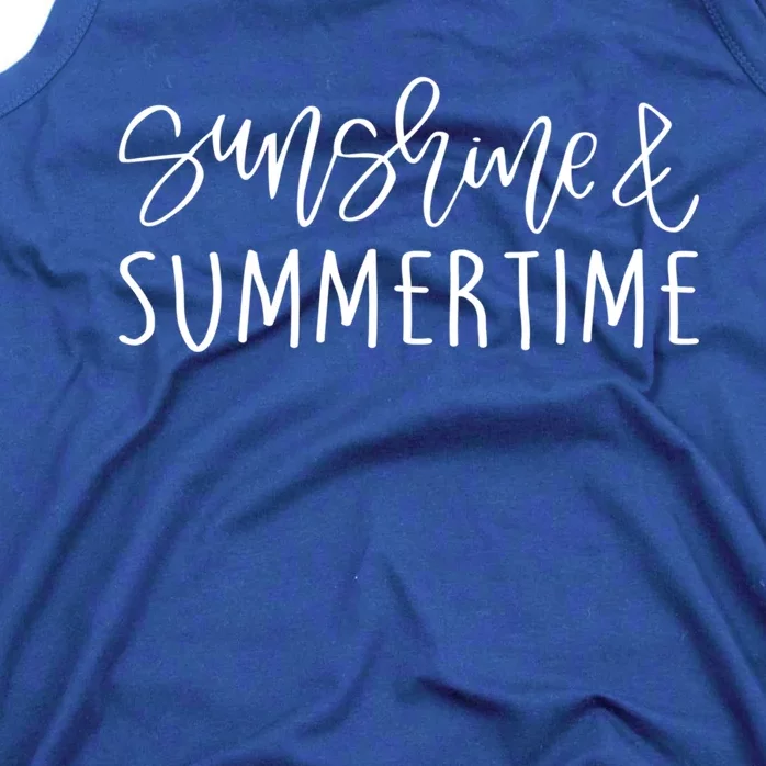 Sunshine And Summertime Funny Summer Saying Fun In The Sun Meaningful Gift Tank Top