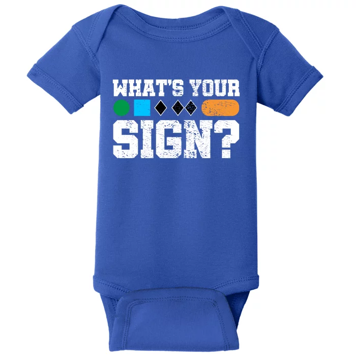 Ski And Snowboard Whats Your Sign? Winter Sport Funny Gift Meaningful Gift Baby Bodysuit