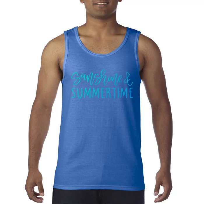 Sunshine And Summertime Funny Summer Saying Fun In The Sun Meaningful Gift Tank Top