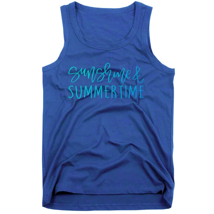 Sunshine And Summertime Funny Summer Saying Fun In The Sun Meaningful Gift Tank Top