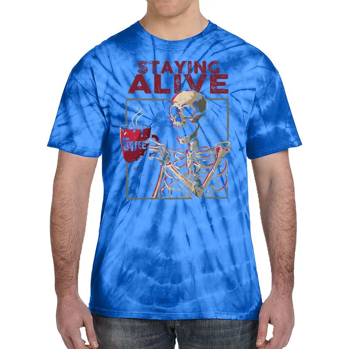 Staying Alive Skeleton Drink Coffee Funny Skull Halloween Tie-Dye T-Shirt